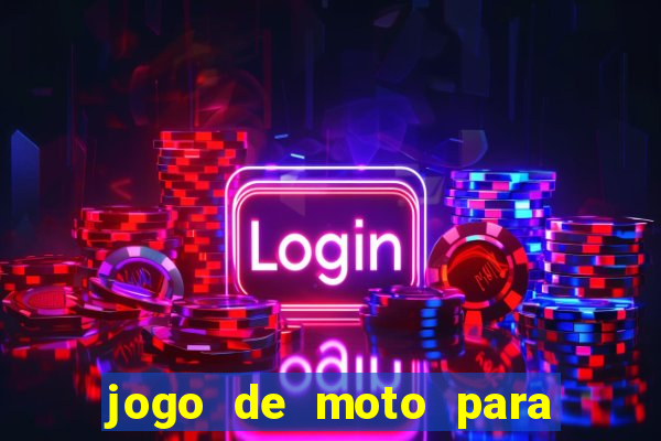 jogo de moto para dar grau